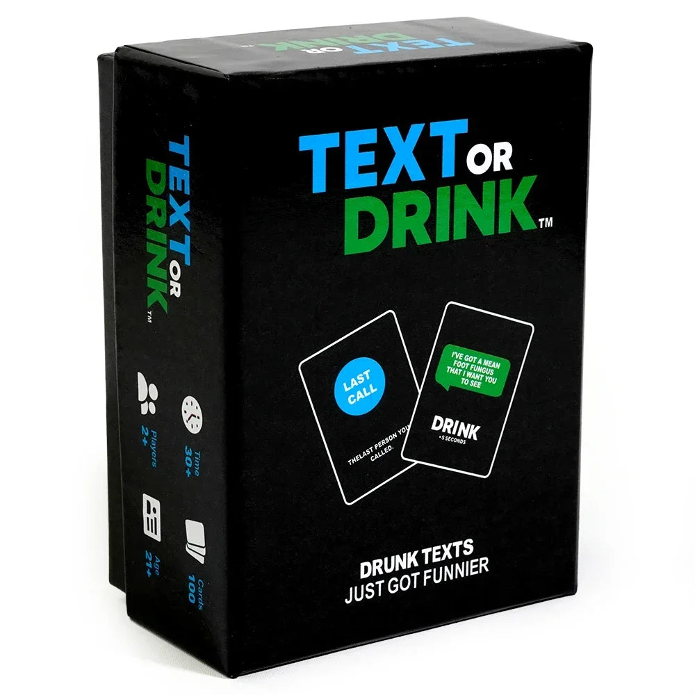 Text or drink Text or drink